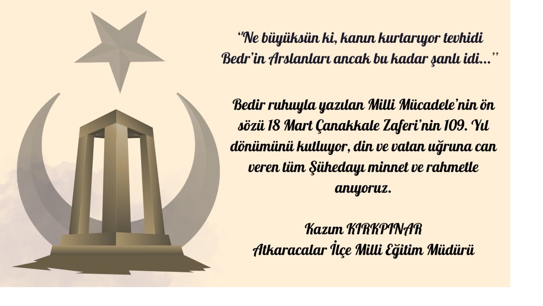 İlçe Milli Eğitim Müdürümüz Kazım KIRKPINAR'ın 18 Mart Çanakkale Zaferi mesajı...